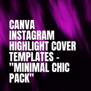 Canva Instagram Highlight Cover Templates – "Minimal Chic Pack"