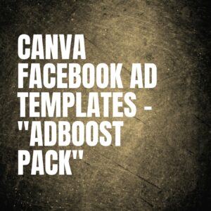 Canva Facebook Ad Templates – "AdBoost Pack"